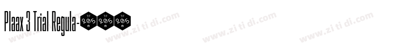 Plaax 3 Trial Regula字体转换 Plaax 3 Trial Regula字体转换